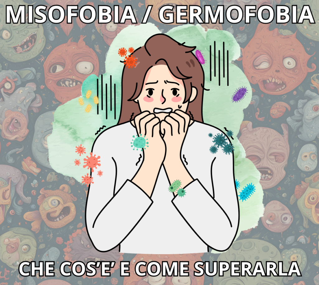 Misofobia e Germofobia: che cos’è e come superarla paura dello sporco fobia dei germi fobia dello sporco